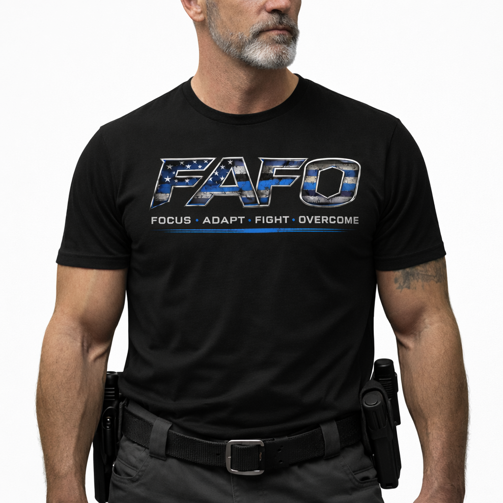FAFO Thin Blue Line Flag Shirt – Focus Adapt Fight Overcome