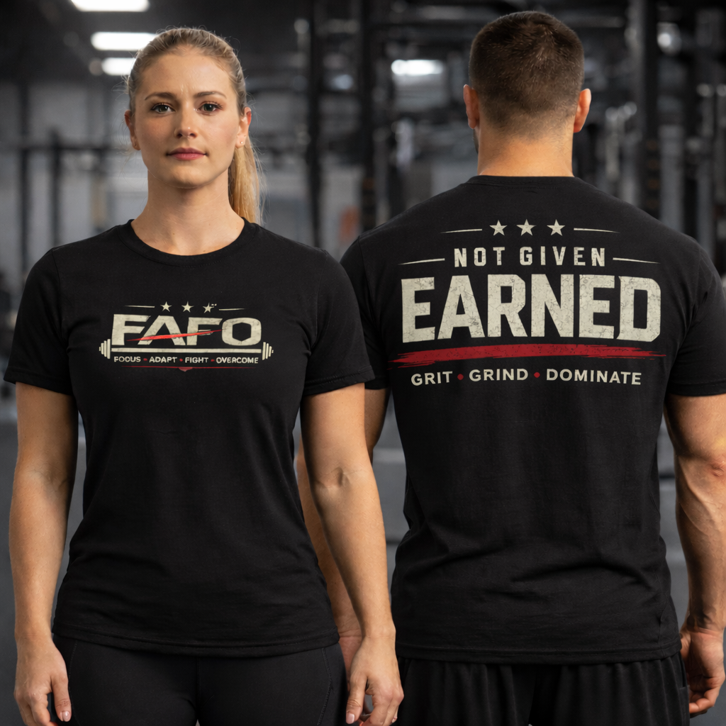 EARNED. NOT GIVEN. – FAFO Performance Training Tee